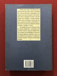 Livro - Dialética Da Colonização - Alfredo Bosi - Companhia Das Letras - comprar online