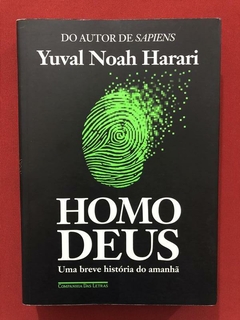Livro - Homo Deus - Yuval Noah Harari - Companhia Das Letras