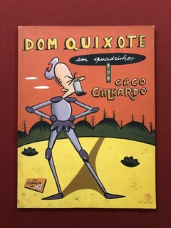 HQ- Dom Quixote Em Quadrinhos Por Caco Galhardo - Peirópolis