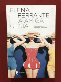 Livro - A Amiga Genial - Elena Ferrante - Seminovo