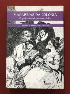 Livro - Macabeias Da Colônia - Angelo Adriano Faria De Assis - Ed. Alameda