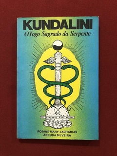 Livro - Kundalini - Rosane Mary Zacharias, Arruda Sivleira