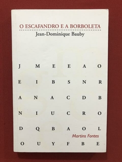Livro - O Escafandro E A Borboleta - Jean-Dominique Bauby