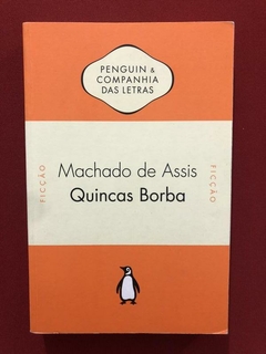 Livro - Quincas Borba - Machado De Assis - Penguin - Semin.