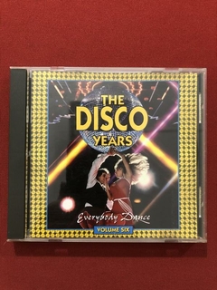 CD- The Disco Years - Everybody Dance Vol 6 - Import - Semin