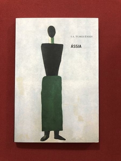 Livro - Ássia - I. S. Turguêniev - Editora Cosacnaify