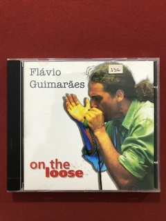 CD - Flávio Guimarães - On The Loose - 1999 - Nacional