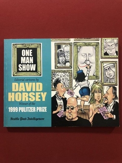 Livro - One Man Show - Editorial Cartoons By David Horsey