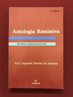 Livro - Antologia Remissiva - Prof. Napoleão Mendes De Almeida - Annablume