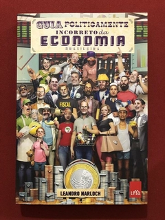 Livro - Guia Politicamente Incorreto Da Economia Brasileira - Seminovo