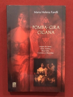 Livro- Pomba-Gira Cigana - Maria Helena Farelli - Ed. Pallas