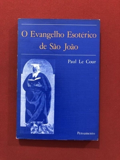 Livro - O Evangelho Esotérico De São João - Ed. Pensamento