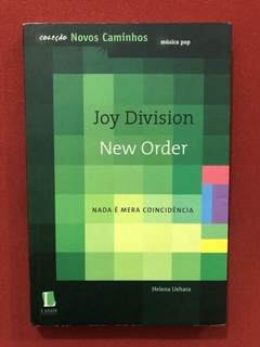 Livro - Joy Division - New Order - Helena Uehara - Landy