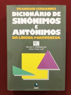 Livro - Dicionário De Sinônimos E Antônimos - Francisco F.
