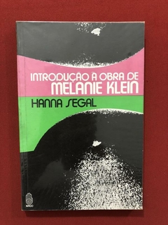 Livro - Introdução À Obra De Melanie Klein - Hanna Segal