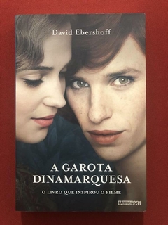 Livro - A Garota Dinamarquesas - David Ebershoff - Seminovo