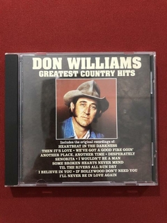 CD- Don Williams - Greatest Country Hits - Importado - Semin