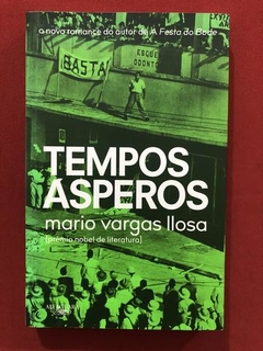 Livro- Tempos Ásperos- Mario Vargas Llosa- Alfaguara - Semin