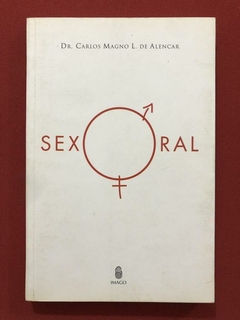 Livro - Sexo Oral - Dr. Carlos Magno L. de Alencar - Ed. Imago