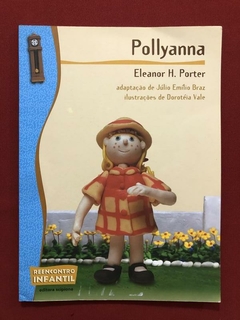 Livro - Pollyanna - Eleanor H. Porter - Ed. Scipione - Seminovo