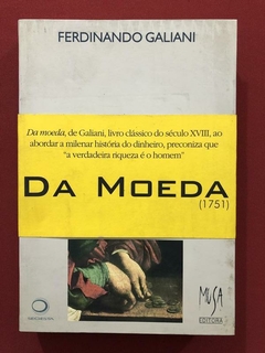 Livro - Da Moeda - Ferdinando Galiani - Editora Musa