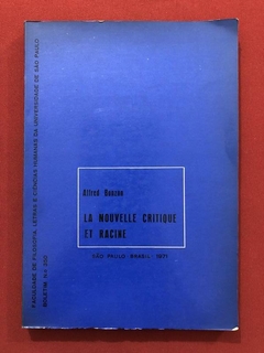 Livro - La Nouvelle Critique Et Racine - Alfred Bonzon - USP