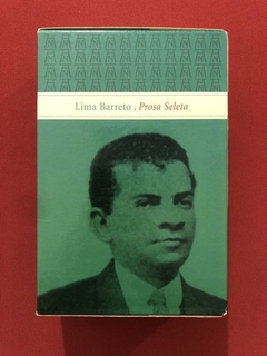 Livro - Lima Barreto - Prosa Seleta - Vol. Único - Seminovo