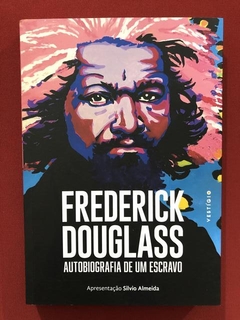 Livro - Autobiografia De Um Escravo - F. Douglass - Semin