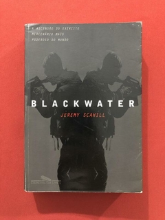 Livro - Blackwater - Jeremy Scahill - Companhia Das Letras