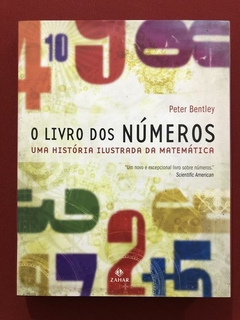 Livro - O Livro Dos Números - Peter Bentley - Ed. Zahar - Seminovo