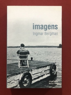 Livro - Imagens - Ingmar Bergman - Ed. Martins Fontes