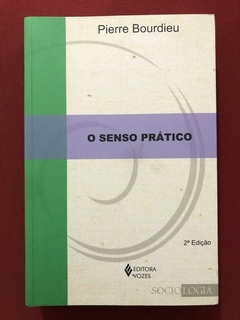Livro - O Senso Prático - Pierre Bourdieu - Editora Vozes