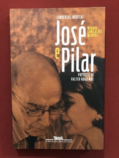 Livro - José E Pilar - Miguel Gonçalves Mendes - Seminovo
