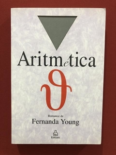 Livro - Aritmética - Fernanda Young - Editora Ediouro
