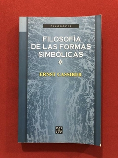 Livro - Filosofía De Las Formas Simbólicas - Volume 1