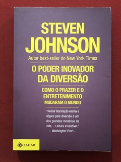 Livro - O Poder Inovador Da Diversão - Steven Johnson - Zahar - Seminovo