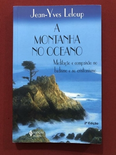 Livro - A Montanha No Oceano - Jean-Yves Leloup - Ed. Vozes