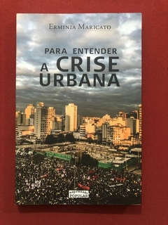 Livro - Para Entender A Crise Urbana - Erminia Maricato