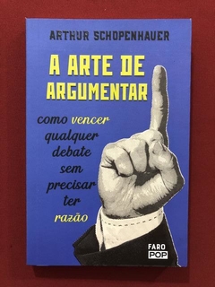 Livro- A Arte De Argumentar - Arthur Schopenhauer - Seminovo