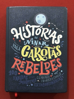 Livro - História De Ninar Para Garotas Rebeldes - Elena Favilli - Ed. VR