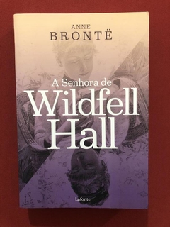 Livro - A Senhora De Wildfell Hall - Anne Brontë - Seminovo