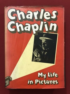 Livro - My Life In Pictures - Charles Chaplin - Ed. Bodley Head