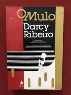 Livro - O Mulo - Darcy Ribeiro - Ed. Nova Fronteira