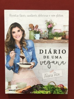 Livro - Diário De Uma Vegana - Alana Rox - Editora Globo