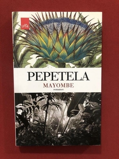 Livro - Pepetela - Mayombe - Ed. LeYa - Seminovo