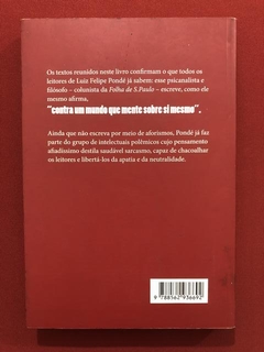 Livro- Contra Um Mundo Melhor - Luiz Felipe Pondé - Ed. LeYa - comprar online