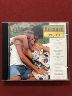 CD - Because I Love You - Nacional - 1994