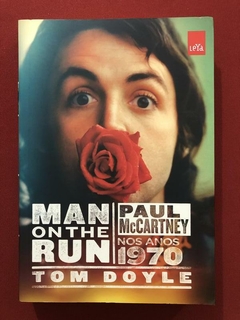 Livro - Man On The Run - Paul McCartney - Editora LeYa - Seminovo
