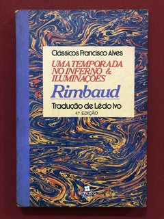 Livro - Uma Temporada No Inferno E Iluminações - Rimbaud