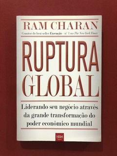 Livro - Ruptura Global - Ram Charan - Editora HSM - Seminovo